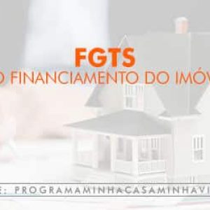 FGTS no Financiamento do Imóvel